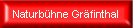Naturb&uuml;hne